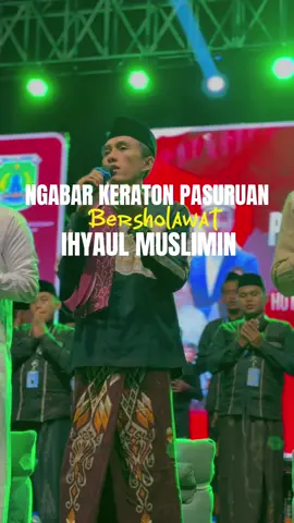 Ngabar keraton pasuruan 🤍#ihyaulmuslimin #pasuruan #sholawat @Hafidz Ahkam #majelissholawat#