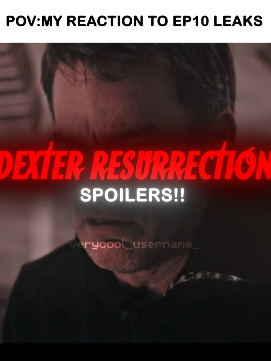 dexter resurrection episode 10 leaked😔 //#DexterResurrectionEdit #DexterMorgan #dexteredit #brianmoser   #verycool_username_ tags: dexter morgan brian moser bay harbour butcher the new york ripper theory goofy silly funny cold edit so bitter sigma brian moser in dexter resurrection