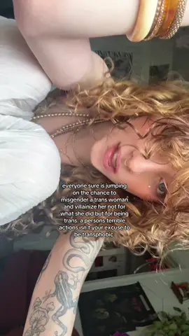 remember she isn’t seeing you misgender her but your trans friends and family are. let’s hold her accountable for her actions and not blame her actions on her identity 