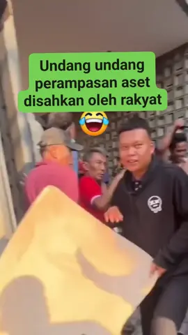 akibat pemimpin telat mengambil tindakan untuk mengesahkan UU Perampasan aset jadi rakyat sediri yang mengambil tindakan  