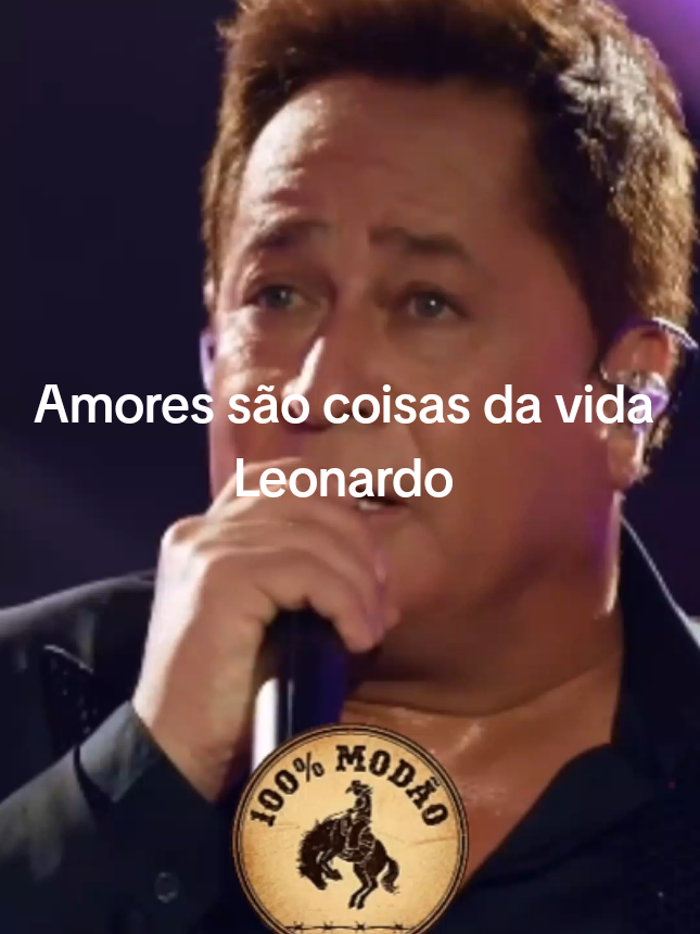Amores são coisas da vida - Leonardo  #sertanejo  #leonardo  #fyp  #musicasertaneja 