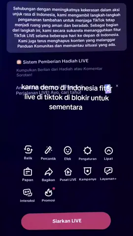 karna demo masalah DPR di Indonesia fitur live di tiktok di hapus sementara. TikTok Indonesia Mendadak Tak Bisa LIVE 30 Agu 2025, 21:40 WIB TikTok Indonesia tak bisa LIVE karena meningkatnya kekerasan dalam aksi unjuk rasa di sejumlah wilayah. Kebijakan ini diambil untuk menjaga TikTok tetap menjadi ruang yang aman dan beradab. TikTok juga akan terus menghapus konten yang melanggar Panduan Komunitas dan memantau situasi yang ada. Jakarta, IDN Times - Aplikasi media sosial TikTok tak bisa diakses untuk fitur LIVE diIndonesia “Sehubungan dengan meningkatnya kekerasan dalam aksi unjuk rasa di Indonesia, kami mengambil langkah-langkah pengamanan tambahan untuk menjaga TikTok tetap menjadi ruang yang aman dan beradab. #tiktok #tiktokgakbisalive #demodpr #demo #tikusberdasi 