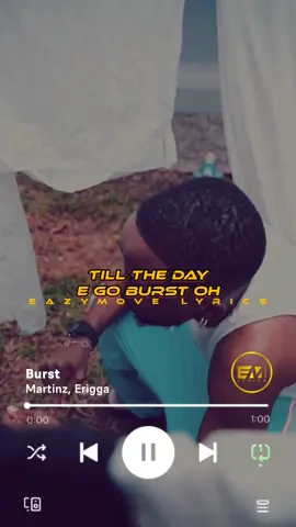Burst Lyrics - Martinz, Erigga. @Martinz ironsi  #LyricsVideo #burst #martinz #erigga #MusicLover #NaijaMusic #Afrobeats #FYP #EazyMoveLyrics 