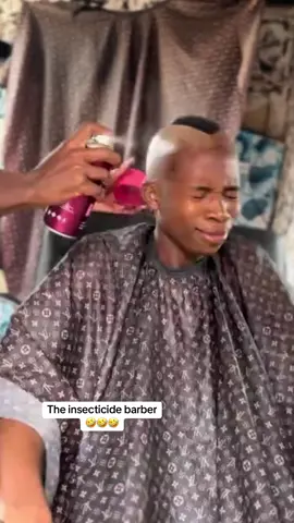 The insecticide barber 🤣🤣🤣