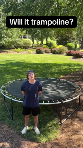 Will it trampoline?