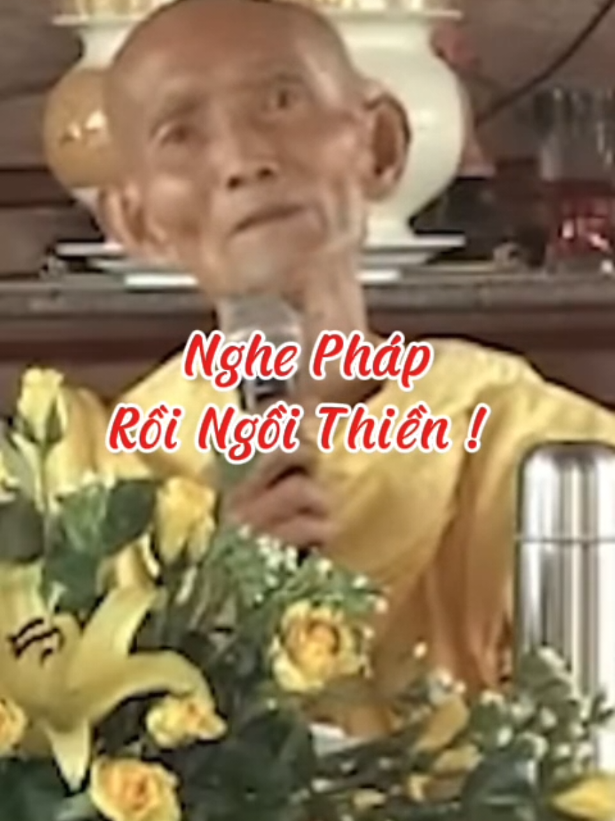 Nghe pháp rồi ngồi thiền #loiPhatday #ThichGiacKhang #thongdiepcuocsong #nhungcaunoihay #xuhuongtiktok 