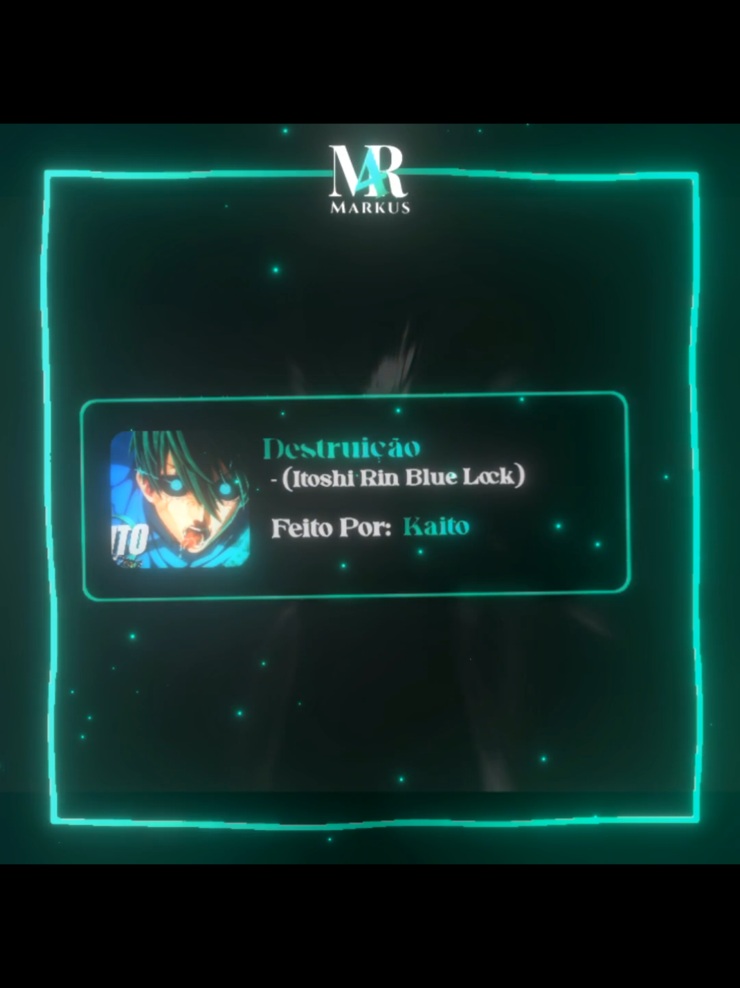 DESTRUIÇÃO | Itoshi Rin (blue lock) | Kaito  . . . #lyrics #viral #kaito #bluelock #itoshirin 