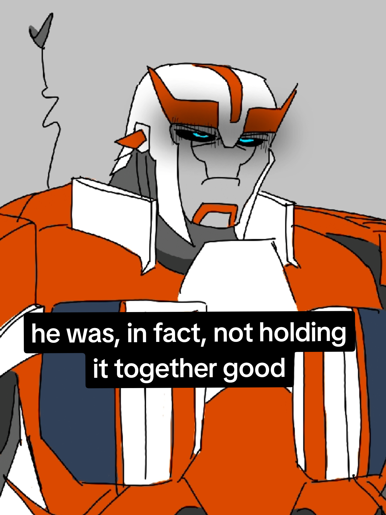 he was, in fact, not holding it together good #transformersart #transformers #transformersanimation #transformersprime #ratchet 