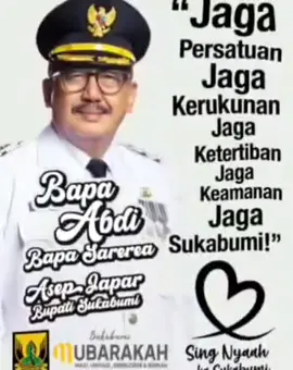 Sing nyaah ka Sukabumi, jaga persatuan dan kesatuan! Persatuan dan kesatuan sangat penting untuk membangun Sukabumi yang lebih baik. Dengan persatuan dan kesatuan, masyarakat Sukabumi dapat: - *Meningkatkan kesadaran*: Meningkatkan kesadaran akan pentingnya persatuan dan kesatuan dalam membangun Sukabumi. - *Mengatasi perbedaan*: Mengatasi perbedaan dan membangun kesepakatan untuk mencapai tujuan bersama. - *Membangun kepercayaan*: Membangun kepercayaan dan kerja sama antara masyarakat dan pemerintah. - *Meningkatkan kesejahteraan*: Meningkatkan kesejahteraan masyarakat Sukabumi melalui pembangunan yang berkelanjutan. Dengan menjaga persatuan dan kesatuan, Sukabumi dapat menjadi contoh bagi daerah lain dalam membangun masyarakat yang harmonis dan sejahtera. Mari kita jaga persatuan dan kesatuan di Sukabumi! Nete Taraje Mapay Hambalan. Nikreuh Ngeureyeuh Menuju Sukabumi mubarakah #asepJapar  #bupatisukabumi  #bapakAbdi  #sukabumiMubarakah  #jabarIstimewa 