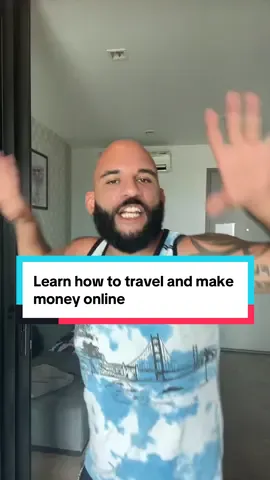 Learn how to travel and make money online 
