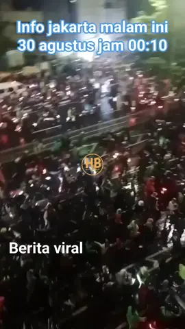 Jakarta Tadi Malam 30/8/2025 #tolakdpr #aksijakarta 