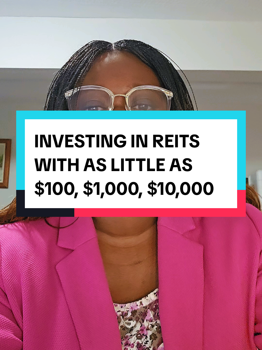 INVESTING IN REITS  WITH AS LITTLE AS $100, $1,000, $10,000 #reits  #realestatestocks 