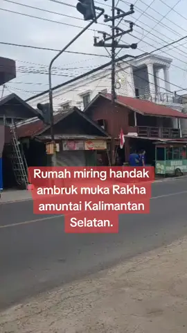 Rumah miring handak ambruk muka Rakha amuntai Kalimantan Selatan.mudahan kada papa amin #jangkauanluas