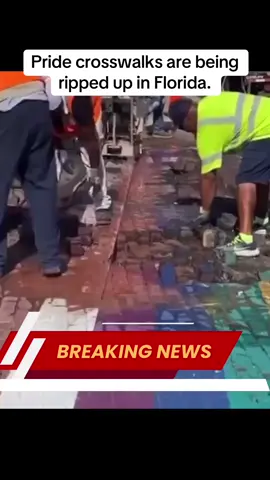 Pride crosswalks are being ripped up in Florida.