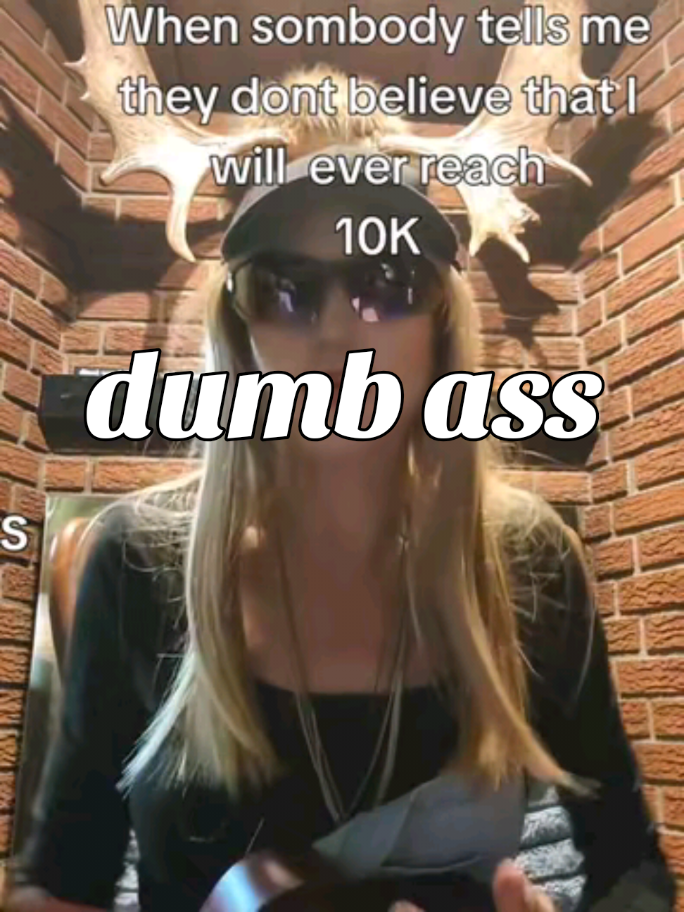 Dumb Ass The ones who don't believe I can reach 10K #dumbass #10k❤️ #disbelief #willnotquit #fyp 