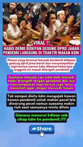 Bapa aing traktir pendemo #kdm #bapaaing #gubernurjawabarat #pendemo