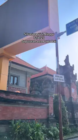 Situasi pagi ini,31/8/25 Seputaran area Polda Bali