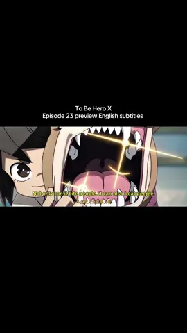 To be hero X episode 23pv#tobeherox #anime #donghua #animetrailer #CapCut 