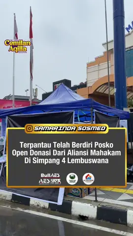 📍 Lokasi Posko Open Donasi Aliansi Mahakam di Simpang 4 Lembuswana. 🍿Tempat Toko Camilan Terlengkap Hanya di @Cemilan_aqilla 🛞 Toko Velg Mobil Terlengkap di Samarinda Hanya di @jatim_rims_  💫 Destinasi Wisata Keluarga Terlengkap Hanya di @rumahulin.arya 🚜 Sumber Kontruksi Terpercaya @udtigaputri  #hallosamarinda #busamsamarinda #samarindaterkini #beritasamarinda #beritakaltim                    