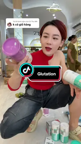 Trả lời @Cô Thu MN #người_đẹp_cơ_bắp #glutation_tím 