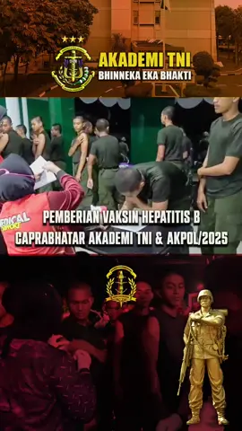 Caprabhatar/2025 menerima vaksin Hepatitis B.#tni #tniprima #penhumas_akmil #akademi_angkatan_laut #akademi_angkatan_udara