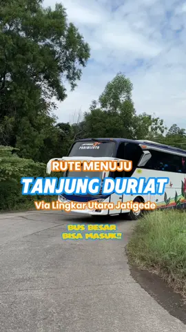 BUS BESAR BISA MASUK!!!  #tanjungduriat #rekomendasiwisatasumedang #bendunganjatigedesumedang #wisatasumedang 