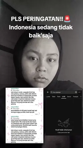 Indonesia sedang tidak baik'saja🥺  || hati'bangett buat orang'yang ngedemo waspada‼️ #indonesia🇮🇩 #tidakbaikbaiksaja 