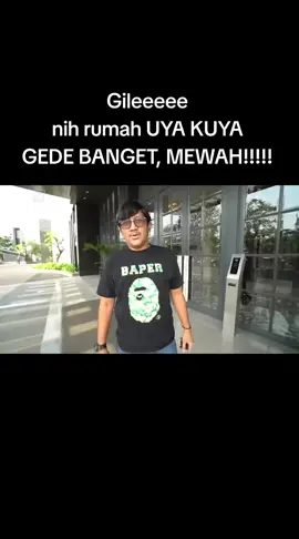 rumah uya kuya gaes🗿