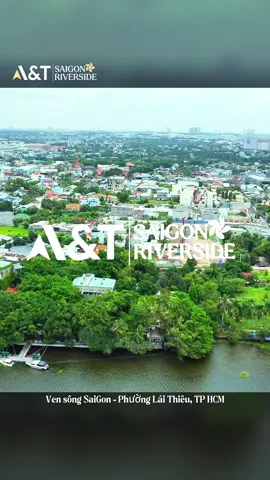 A&T Saigon Riverside - Ven sông Sài Gòn. #atsaigonriverside #canho #tuanbdstantam
