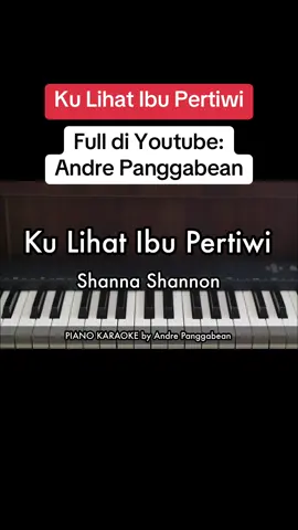 Ku Lihat Ibu Pertiwi - Shanna Shannon #pianofyp 