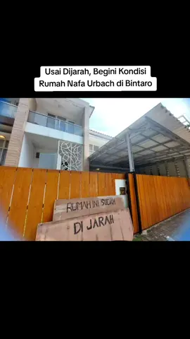 Kediaman ANggota DPR RI, Nafa Urbach usai dijarah sekelompok massa. Terdapat papan tulisan bertuliskan 