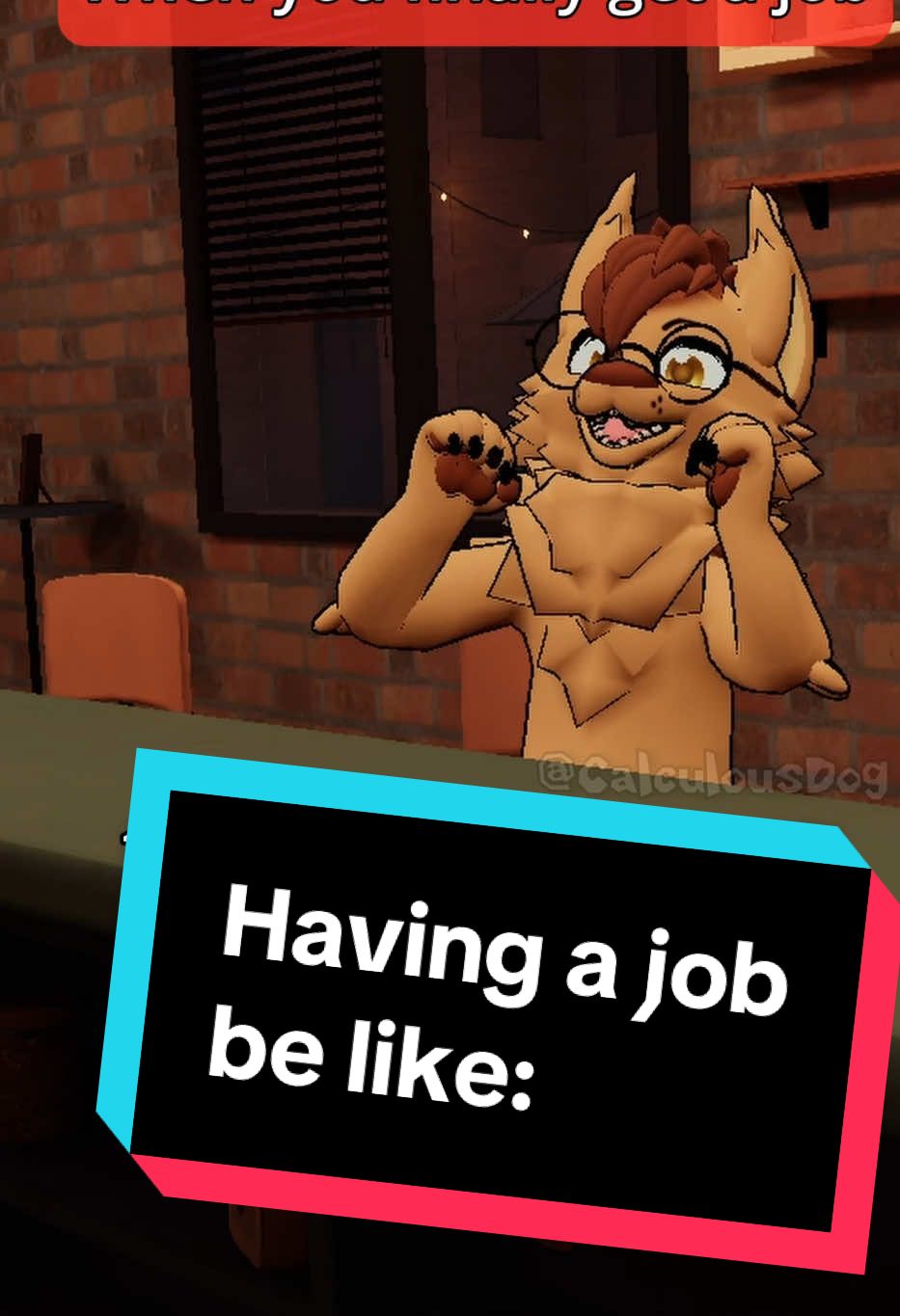 It’s cool to have a job until they pull a mandatory 6 day shifts because we’re understaffed. On top of that, I’m going to college… 😭 #calculousdog #calculousdogvr #jobapplication #vrchat #job 