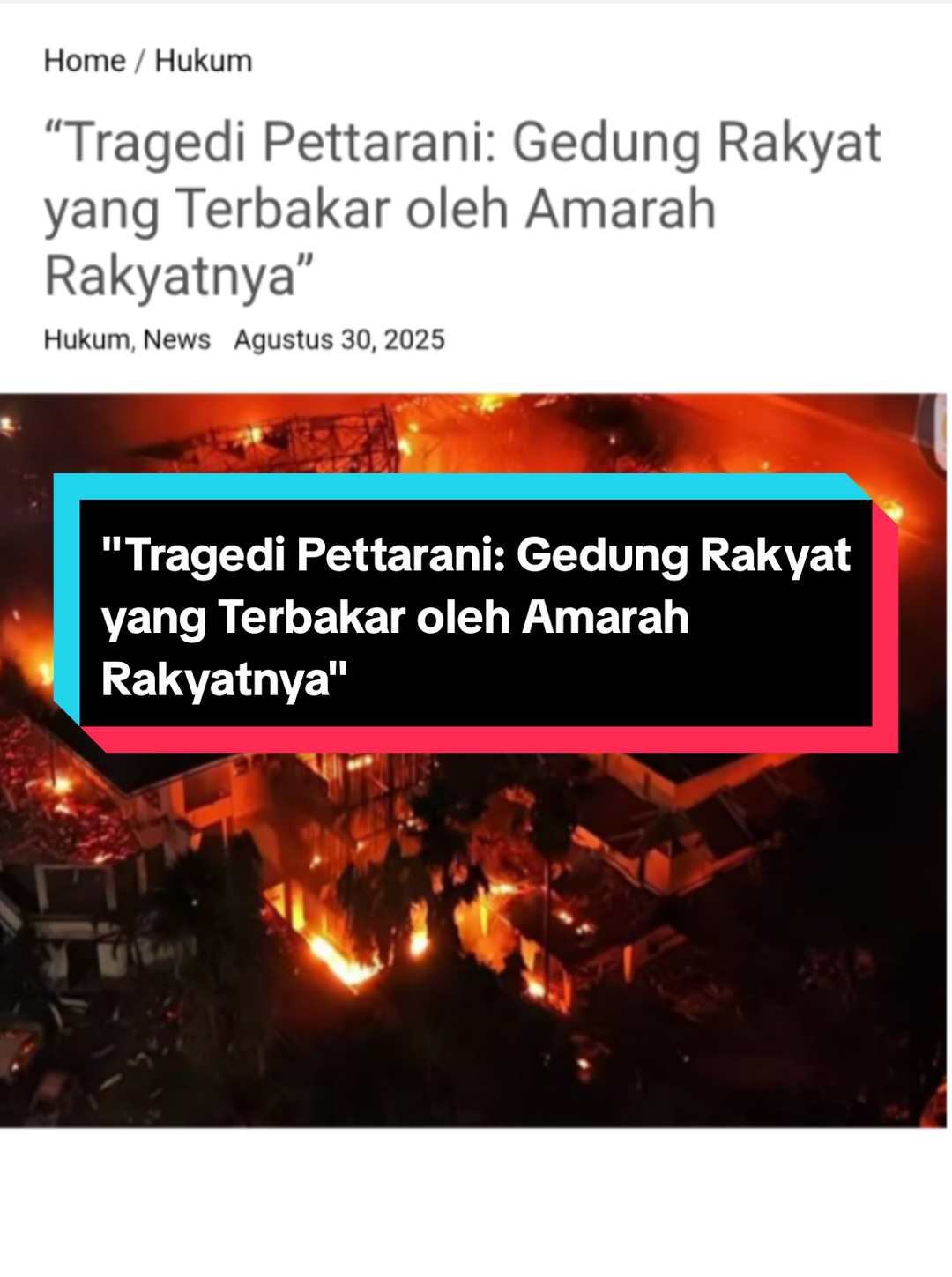 Tragedi Pettarani: Gedung Rakyat yang Terbakar oleh Amarah Rakyatnya' #beritaviral #kebakarandprd #viral #lewatberanda #viral 