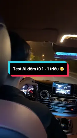 Test AI đếm từ 1 - 1 triệu 😂 Ae đã thử chưa?  #xuhuong #reviewxe #reviewxesang #sosanhxesang #testAI 
