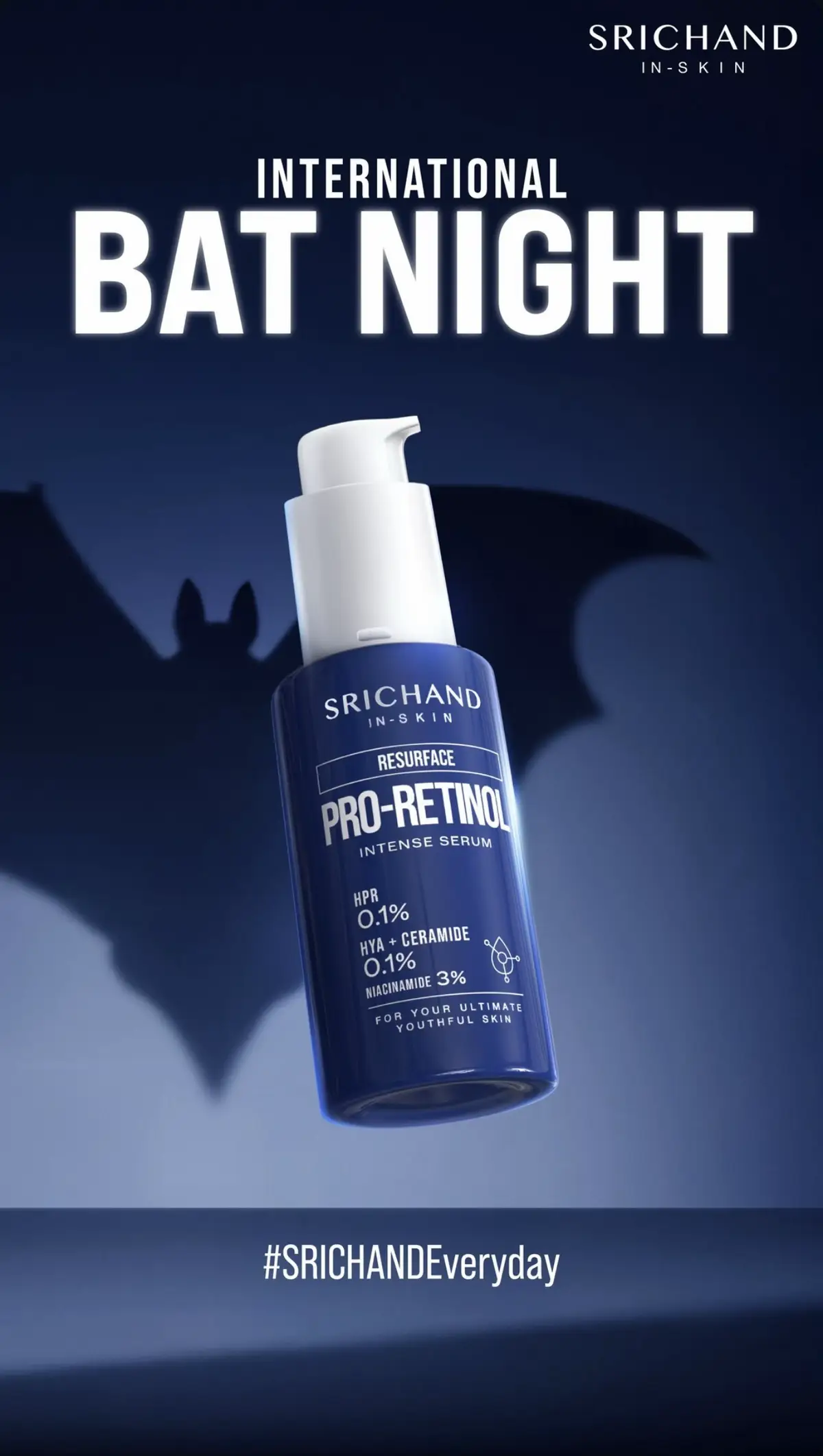 Not just Bat Night. It’s Bright Skin Night ✨ เพราะผิวสวยไม่ต้องกลัวกลางคืน #SRICHANDEveryday #SRICHAND #ProRetinol #SRICHANDINSKIN