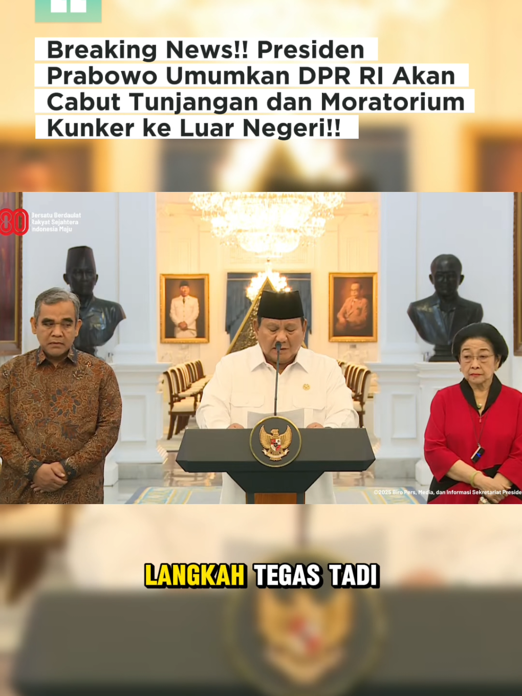 Breaking News! Presiden Prabowo umumkan DPR RI akan cabut tunjangan dan Moratorium kunker ke luar negeri!  #presidenprabowo  #tunjangandpr #demo #breakingnews #viralditiktok 