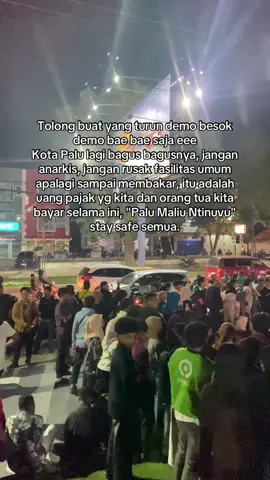 🙏😇🇮🇩  #kotapalu #demonstrasi 