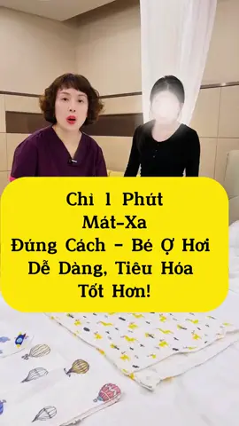 Chỉ 1 phút mát xa đúng cách. Bé ợ hơi dễ dàng. Tiêu hoá tốt hơn. #meonho #xuhuong #meochamcon #mevabe 
