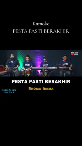 PESTA PASTI BERAKHIR #dangdut #karaoke #rhomairama 