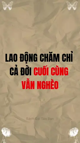 Lao động chăm chỉ cả đời vẫn nghèo #bimat #tuduy #baihoccuocsong #trietlycuocsong #trituenguoixua 