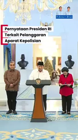 Pernyataan Presiden RI Prabowo Subianto Terkait Pelanggaran Aparat Kepolisian 