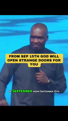 FROM SEP 15TH GOD WILL OPEN STRANGE DOORS FOR YOU #apostlejoshuaselman #viral #foru #foryoupage❤️❤️ #fyp 