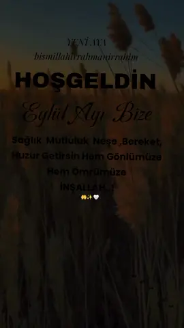 #EYLÜLAYI#HOŞGELDİN #kfşfetvirslvideofyp #kfşfetvirslvideofyp #kfşfetvirslvideofyp 
