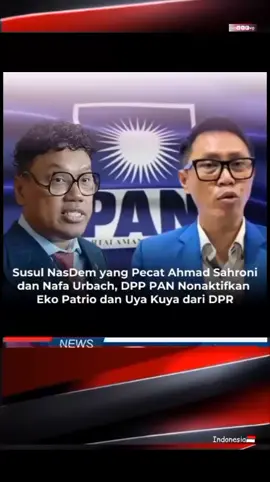 Nasdem yang pecat Ahmad Sahroni dan Nafa Urbach...DPP PAN Nonaktifkan Eko Patrio dan Uya Kuya dari DPR Dewan Pimpinan Pusat Partai Amanat Nasional resmi menonaktifkan dua kadernya, Eko Hendro Purnomo alias Eko Patrio dan Surya Utama alias Uya Kuya, dari keanggotaan DPR RI Keputusan ini diambil menyusul aksi joget keduanya yang memicu kemarahan publik, terutama setelah diumumkannya kenaikan gaji dan tunjangan anggota dewan...#nasdem #ahmadsahroni #uyakuya #dpr #fyp 