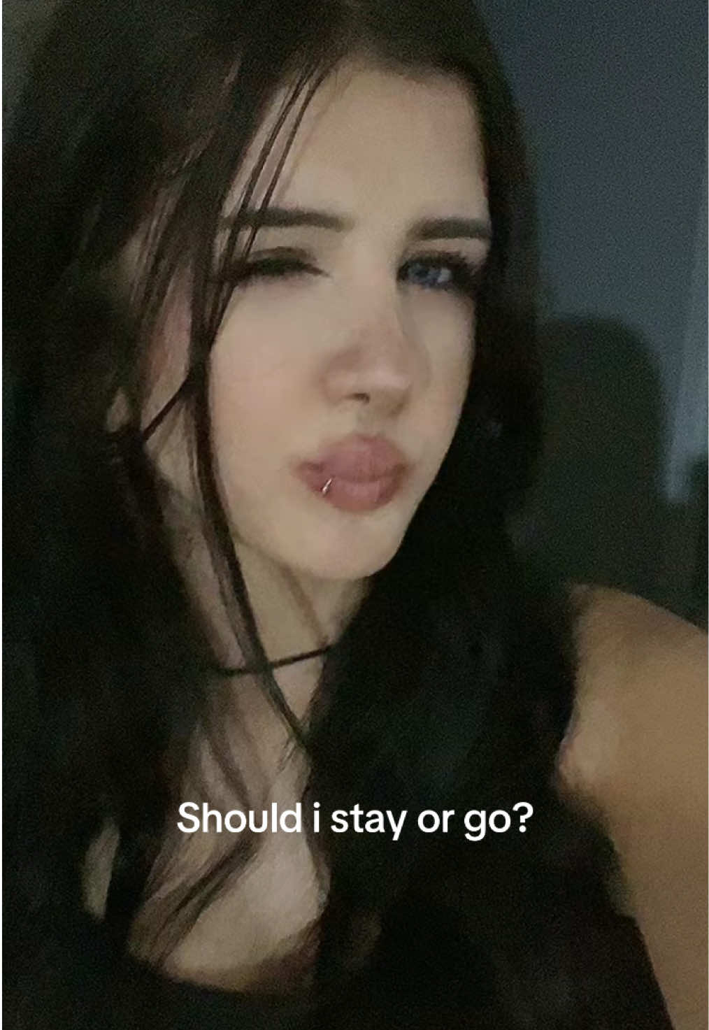 #should #i #stay #or #go ?