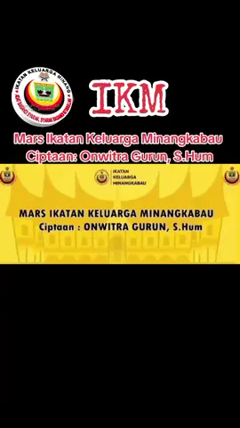 Lagu IKM (Ikatan Keluarga Minangkabau) #ikatankeluargaminang #Minangkabau #fyp #tiktokviral #indonesia🇮🇩 