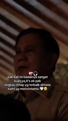 jika suatu saat pendukung bapak hanya tinggal 1,maka dipastikan itu saya,sehat2 ya pak 🥹🤍 #prabowosubianto 