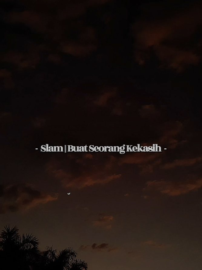 BUAT SEORANG KEKASIH - SLAM #LirikPendek #LirikLagu #Jiwang #LaguJiwang #Kekasih 