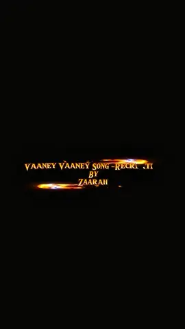 #vaaneysong#tamil#recreation#trent #fyp 