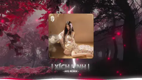 Xích Linh - Ars Remix - #nhactrung #nhachaymoingay #nhacremix #xh #music 
